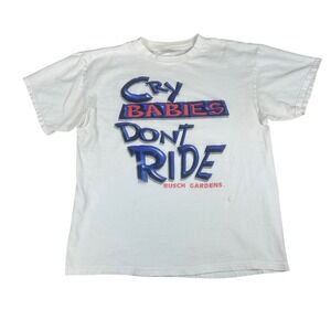 Busch Gardens Cry Babies Dont Ride Graphic Tee Mens XL White Vintage Theme Park